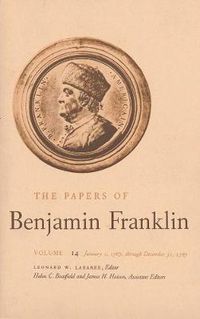 Cover image for The Papers of Benjamin Franklin, Vol. 14: Volume 14: January 1, 1767 through December 31, 1767