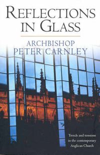 Cover image for Reflections in Glass: Trends and Tensions in the Contemporary Church