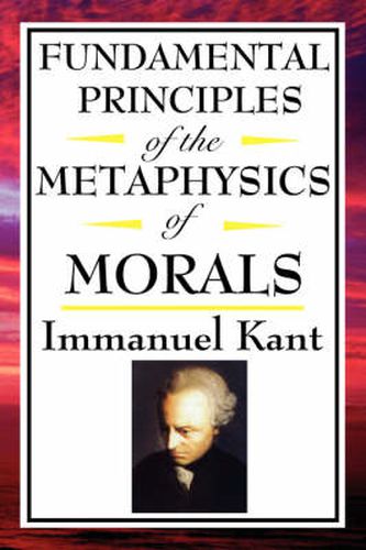 Cover image for Fundamental Principles of the Metaphysics of Morals