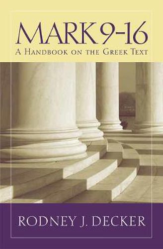 Cover image for Mark 9-16: A Handbook on the Greek Text