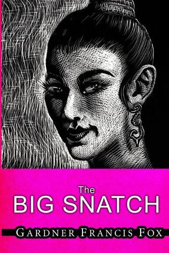 Lady from L.U.S.T. #10 - The Big Snatch