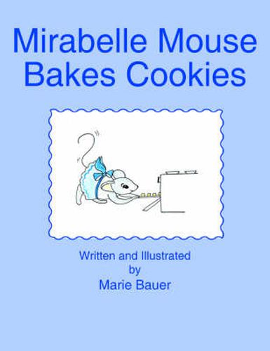 Cover image for Mirabelle Mouse Bakes Cookies