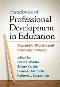 Cover image for Handbook of Professional Development in Education: Successful Models and Practices, PreK-12