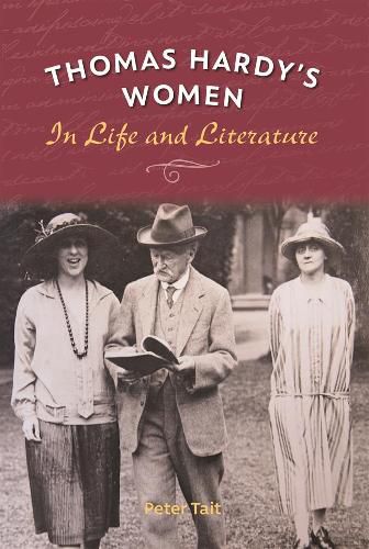 Thomas Hardy's Women: In Life and Literature
