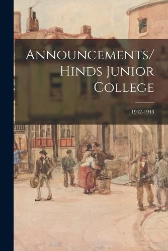 Cover image for Announcements/Hinds Junior College; 1942-1943