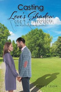 Cover image for Casting Love's Shadow