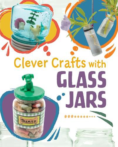 Cover image for Clever Crafts with Glass Jars