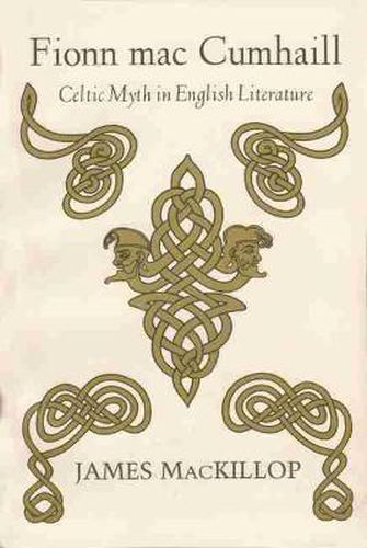 Cover image for Fionn mac Cumhail: Celtic Myth in English Literature