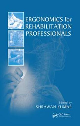 Cover image for Ergonomics for Rehabilitation Professionals