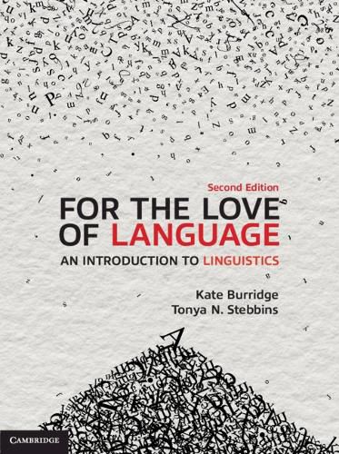 Cover image for For the Love of Language: An Introduction to Linguistics