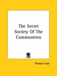 Cover image for The Secret Society of the Communeros