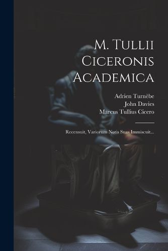 Cover image for M. Tullii Ciceronis Academica