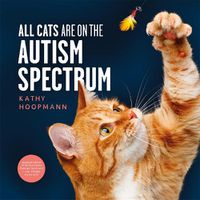 Cover image for All Cats Are on the Autism Spectrum