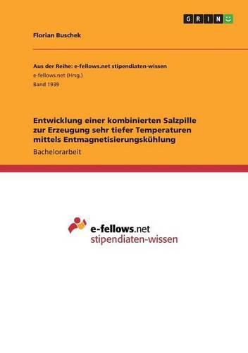 Cover image for Entwicklung einer kombinierten Salzpille zur Erzeugung sehr tiefer Temperaturen mittels Entmagnetisierungskuhlung