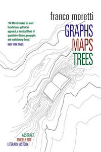 Cover image for Graphs, Maps, Trees: Abstract Models for Literary History