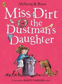 Cover image for Miss Dirt the Dustman's Daughter