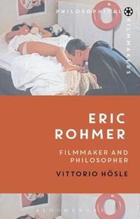 Cover image for Eric Rohmer: Filmmaker and Philosopher