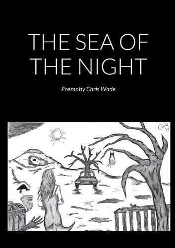 Cover image for The Sea of the Night (Poems)