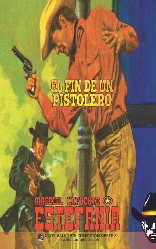 Cover image for El fin de un pistolero (Coleccion Oeste)