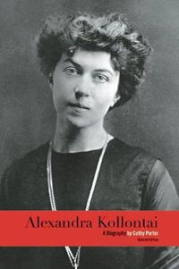 Cover image for Alexandra Kollontai: A Biography (Revised Edition)