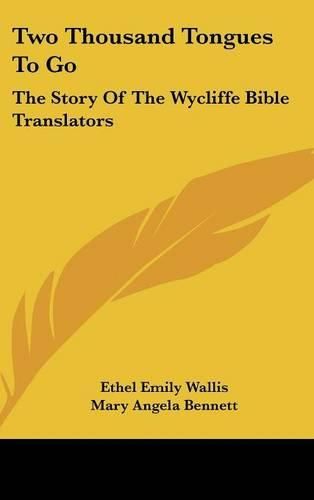 Cover image for Two Thousand Tongues to Go: The Story of the Wycliffe Bible Translators