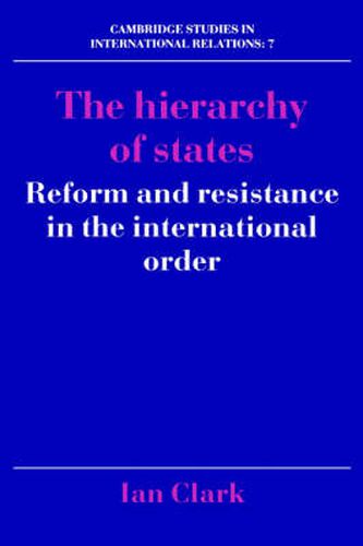 Cover image for The Hierarchy of States: Reform and Resistance in the International Order