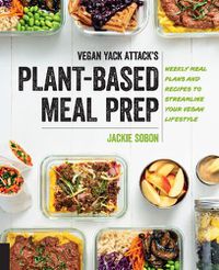 Cover image for Vegan Yack Attack's Plant-Based Meal Prep