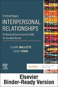 Cover image for Arnold and Boggs's Interpersonal Relationships - Binder Ready: Professional Communication Skills for Canadian Nurses