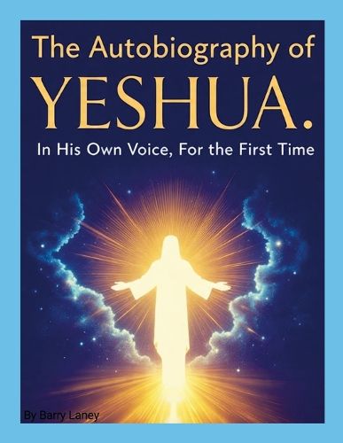 Cover image for Yeshua's Autobiography by Barry Laney