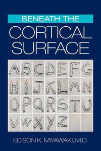 Cover image for Beneath the Cortical Surface