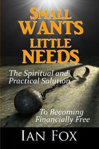 Cover image for Small Wants Little Needs