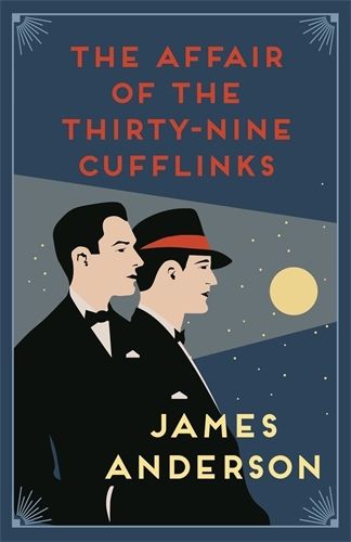 Cover image for The Affair of the Thirty-Nine Cufflinks: A delightfully quirky murder mystery in the great tradition of Agatha Christie