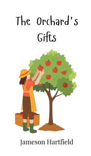 Cover image for The Orchard's Gifts