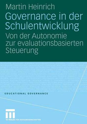 Governance in der Schulentwicklung: Von der Autonomie zur evaluationsbasierten Steuerung