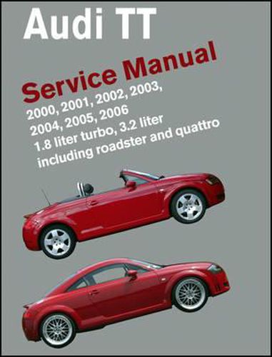 Cover image for Audi TT Service Manual 2000-2006: Including Roadster and Quattro
