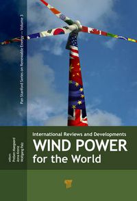 Cover image for Wind Power for the World: International Reviews and Developments