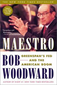 Cover image for Maestro: Greenspan's Fed and the American Boom