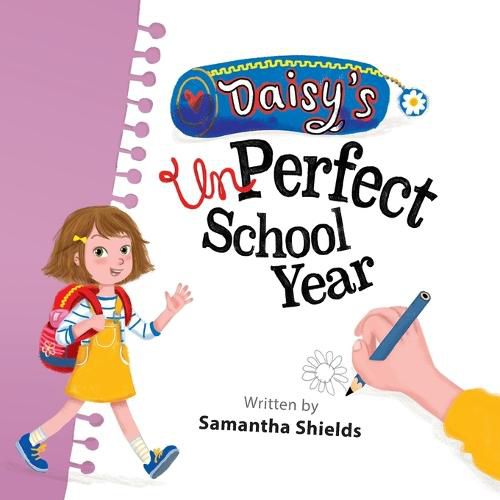 Cover image for Daisy's unPerfect School Year