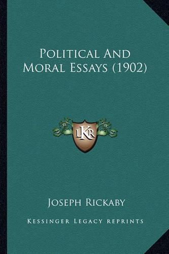 Political and Moral Essays (1902)