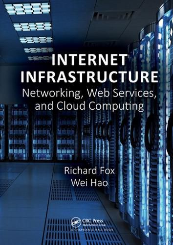 Cover image for Internet Infrastructure: Networking, Web Services, and Cloud Computing