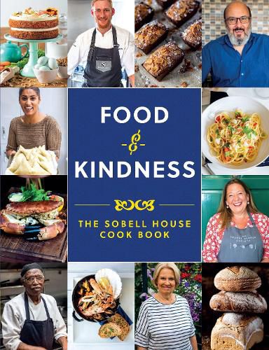 Cover image for Food and Kindness: The Sobell House Cook Book