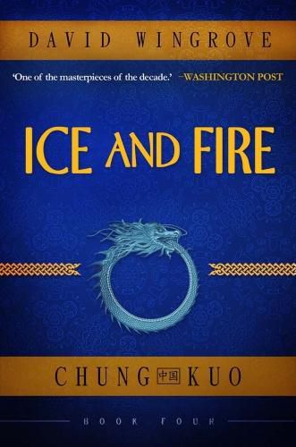 Ice and Fire: Chung Kuo