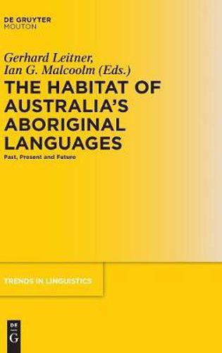Cover image for The Habitat of Australia's Aboriginal Languages: Past, Present and Future