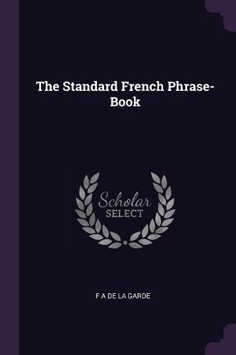 Cover image for The Standard French Phrase-Book