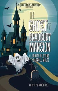 Cover image for The Ghost of Bradbury Mansion