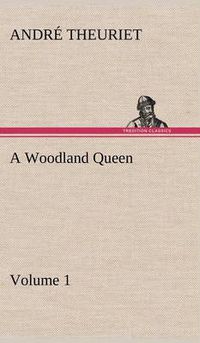 Cover image for A Woodland Queen - Volume 1