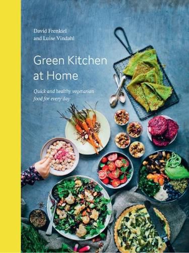 Cover image for Green Kitchen at Home: Quick and Healthy Food for Every Day