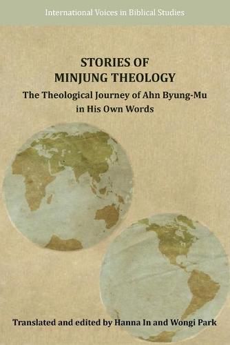 Cover image for Stories of Minjung Theology: The Theological Journey of Ahn Byung-Mu in His Own Words