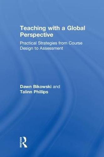 Cover image for Teaching with a Global Perspective: Practical Strategies from Course Design to Assessment