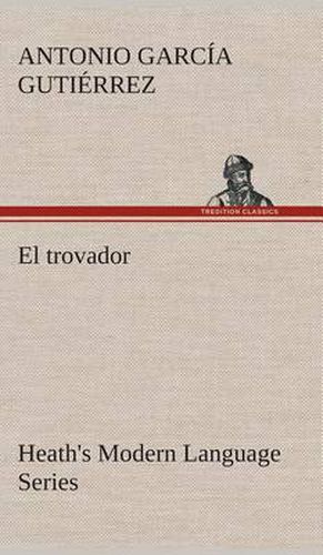 Cover image for Heath's Modern Language Series: El trovador